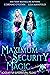 Maximum Security Magic by Corinne O'Flynn