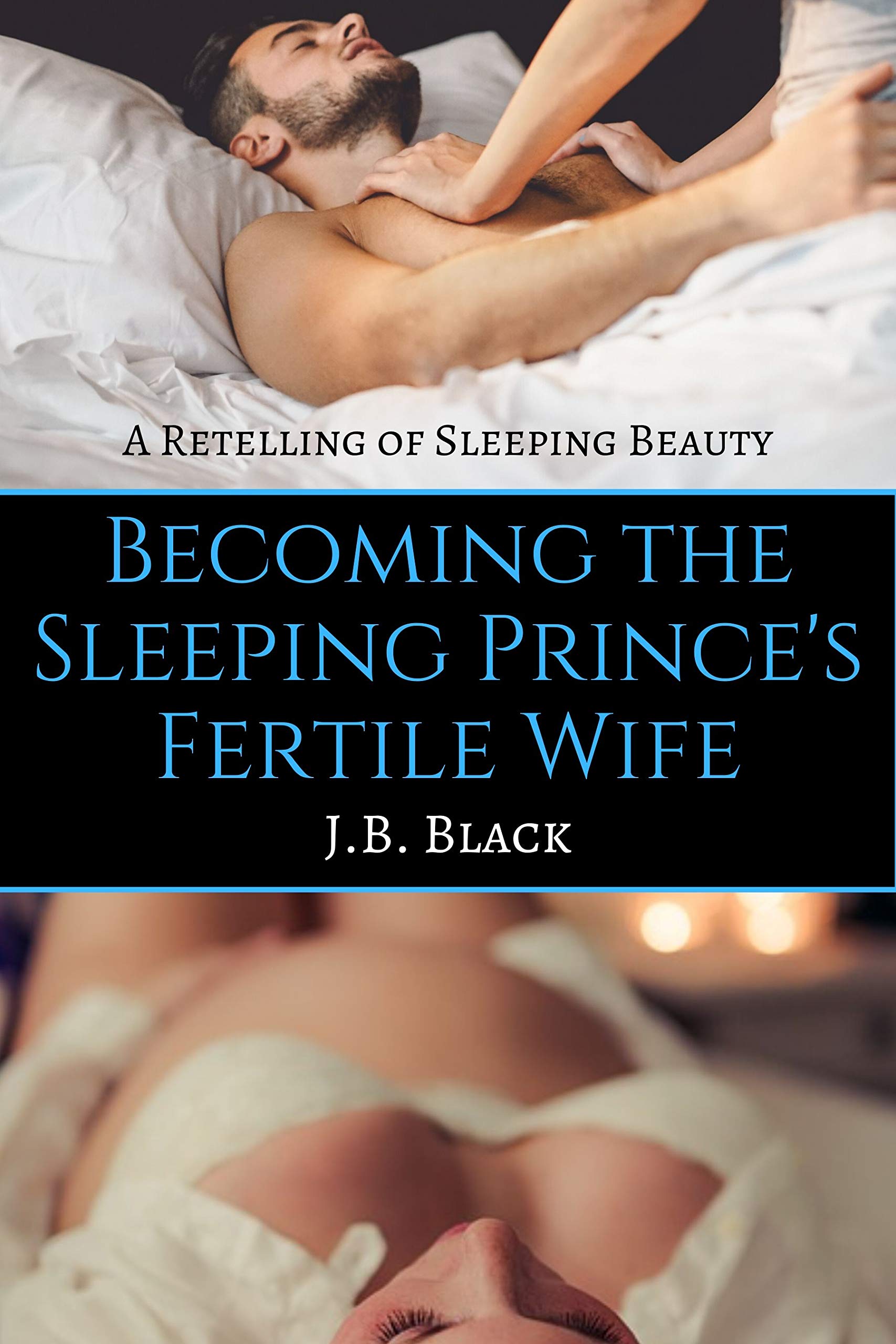 Becoming the Sleeping Prince's Fertile Wife (Kindle Edition)