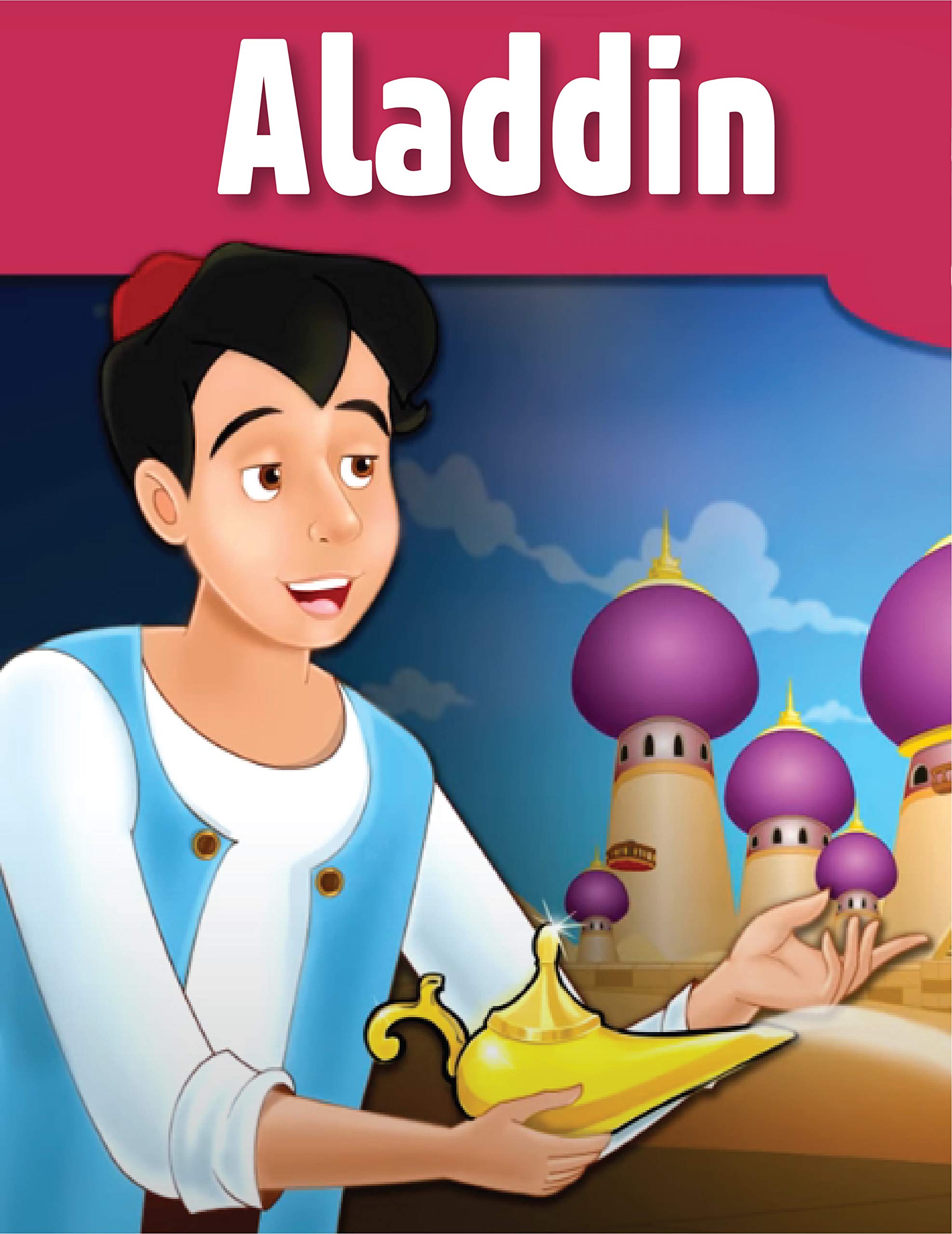 Aladdin and the Magic Lamp: Stories for Teenagers | English Fairy Tales (Kindle Edition)