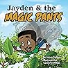Jayden & The Magic Pants Jayden & The Magic Pants