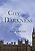 City of Darkness by Kim   Wright