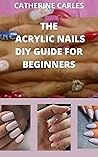 THE ACRYLIC NAILS...