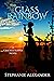 The Glass Rainbow (The Crac...