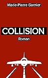 Collision by Marie-Pierre Garnier