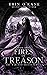 Fires of Treason (War and D...