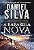 A rapariga nova by Daniel Silva A rapariga nova by Daniel Silva