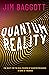 Quantum Reality: The Quest for the Real Meaning of Quantum Mechanics - a Game of Theories