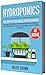 Hydroponics: The Step by St...
