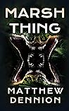 Marsh Thing