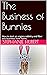 The Business of Bunnies by Stephanie  Hubert