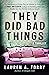 They Did Bad Things