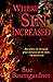 Where Sin Increased
