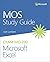 MOS Study Guide for Microsoft Excel Exam MO-200