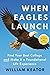 When Eagles Launch: Find Your Best College and Make It a Foundational Life Experience