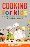 Cooking for Kids:...