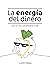 La Energía del Dinero by Claudio Morgan