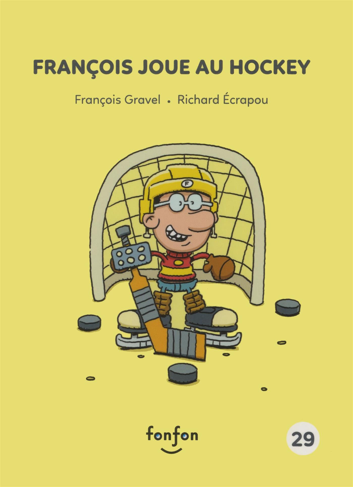 François joue au hockey (Histoires de lire #29)