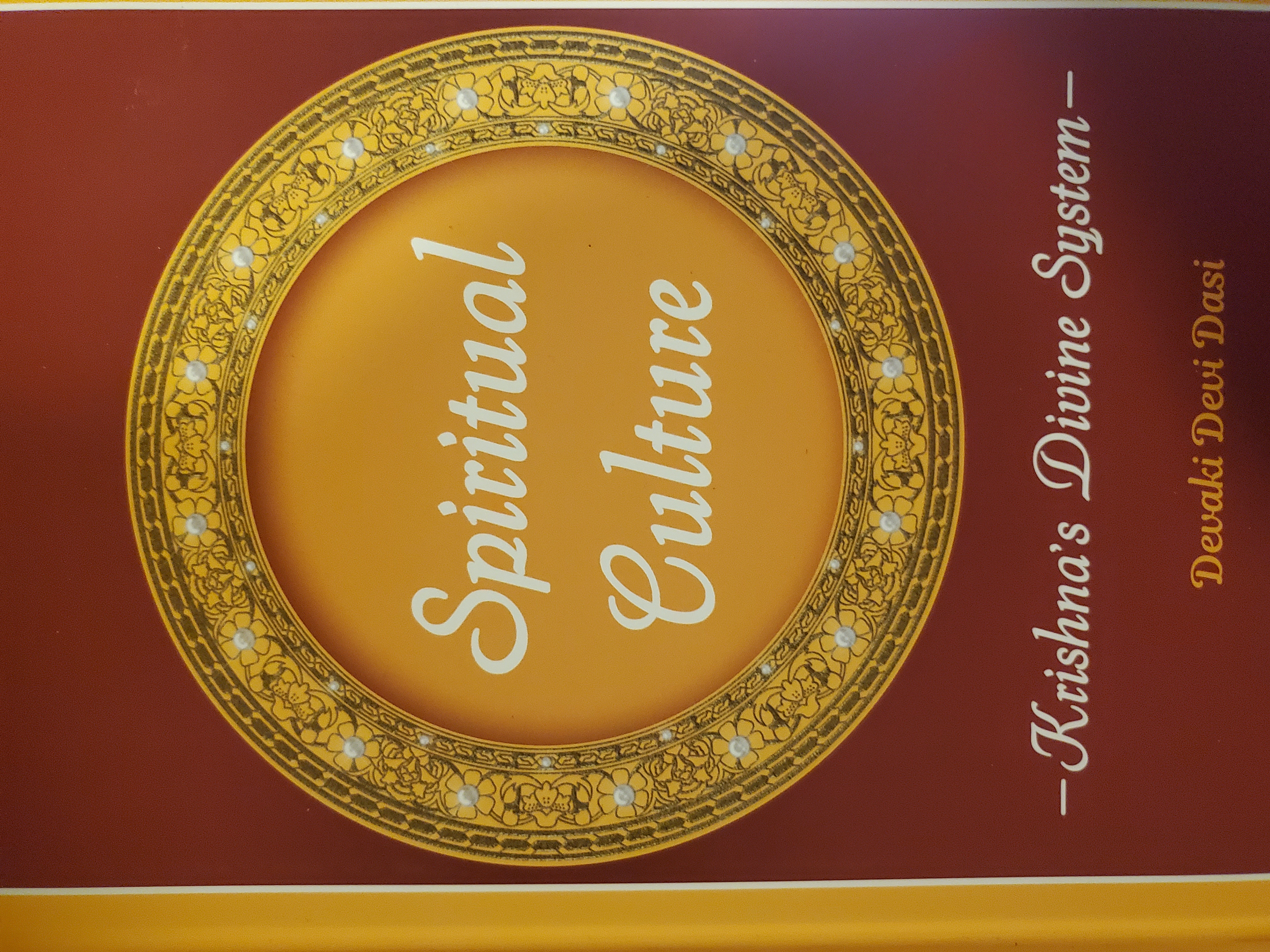 Spiritual Culture - Krishna's Divine system (Unknown Binding)