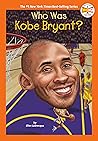 Who Was Kobe Bryant?