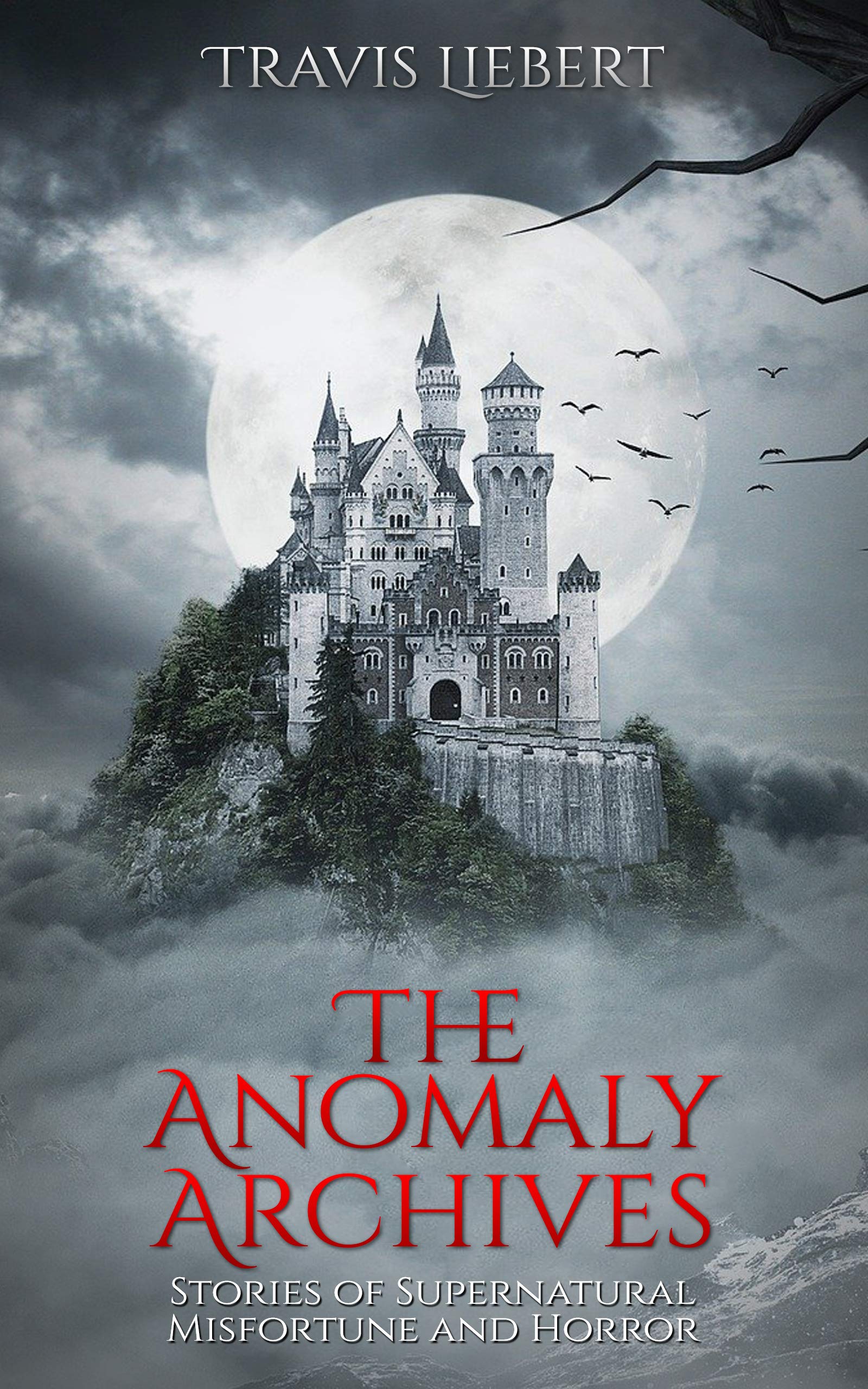 The Anomaly Archives: A Collection of Scary, Haunting, and Supernatural Horror Stories (The Shattered God Mythos)