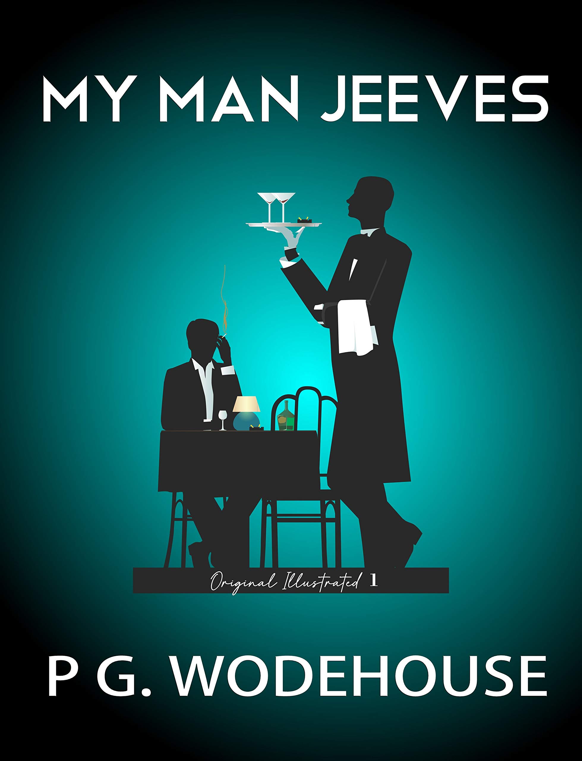 My Man Jeeves: Original Illustrated 1