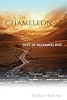 The Chameleon: Plot To Weaponize Bias The Chameleon: Plot To Weaponize Bias