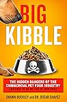 Big Kibble by Shawn Buckley