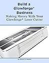 Build a Glowforge...