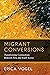 Migrant Conversions: Transf...
