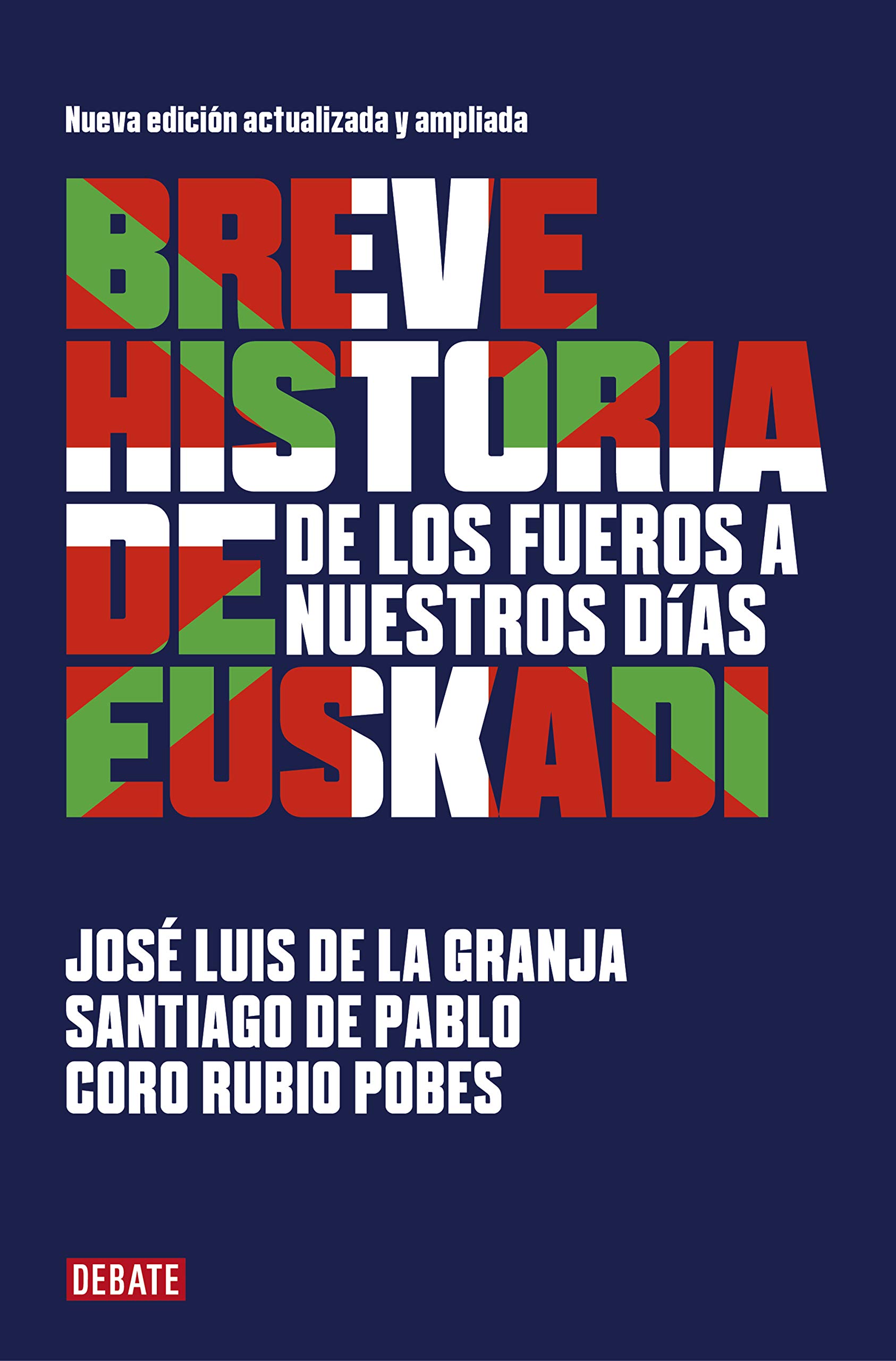 Breve historia de Euskadi: De los Fueros a nuestros días (Spanish Edition)