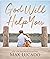 God Will Help You: Finding Comfort and Encouragement in God's Promises