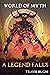 A Legend Falls (World of My...