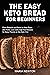 The Easy Keto Bread for Beg...