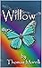 Willow by Thomas morelli