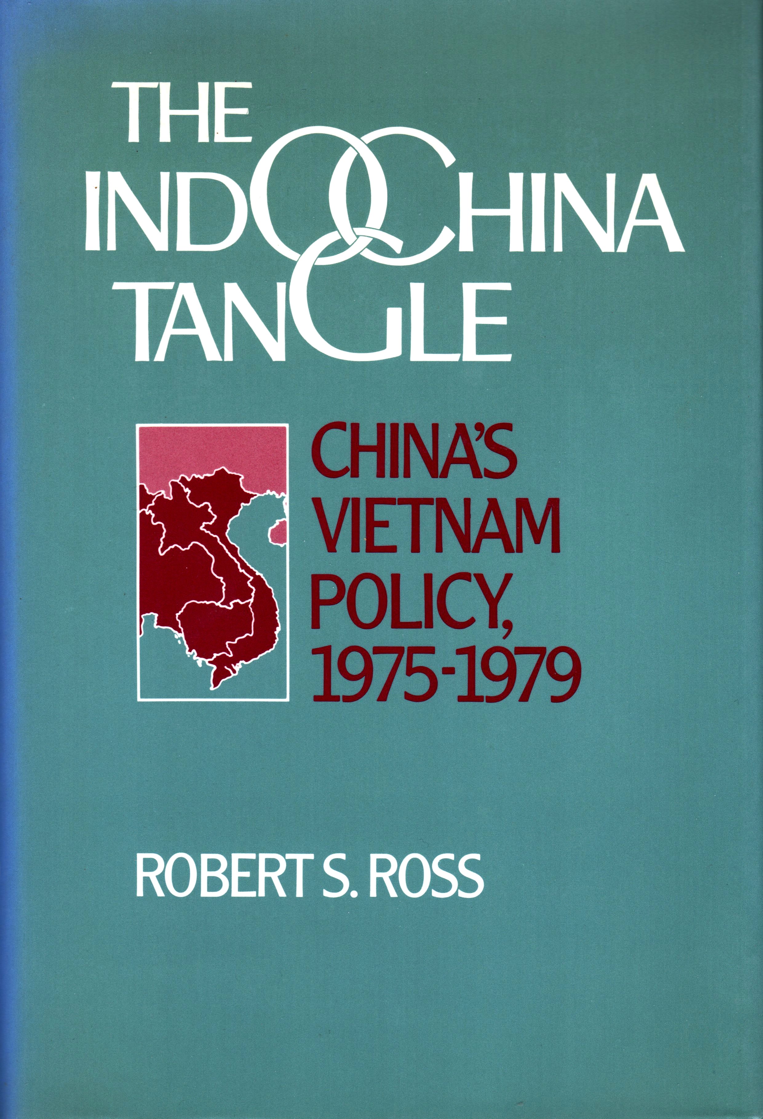 The Indochina Tangle: China's Vietnam Policy, 1975–1979
