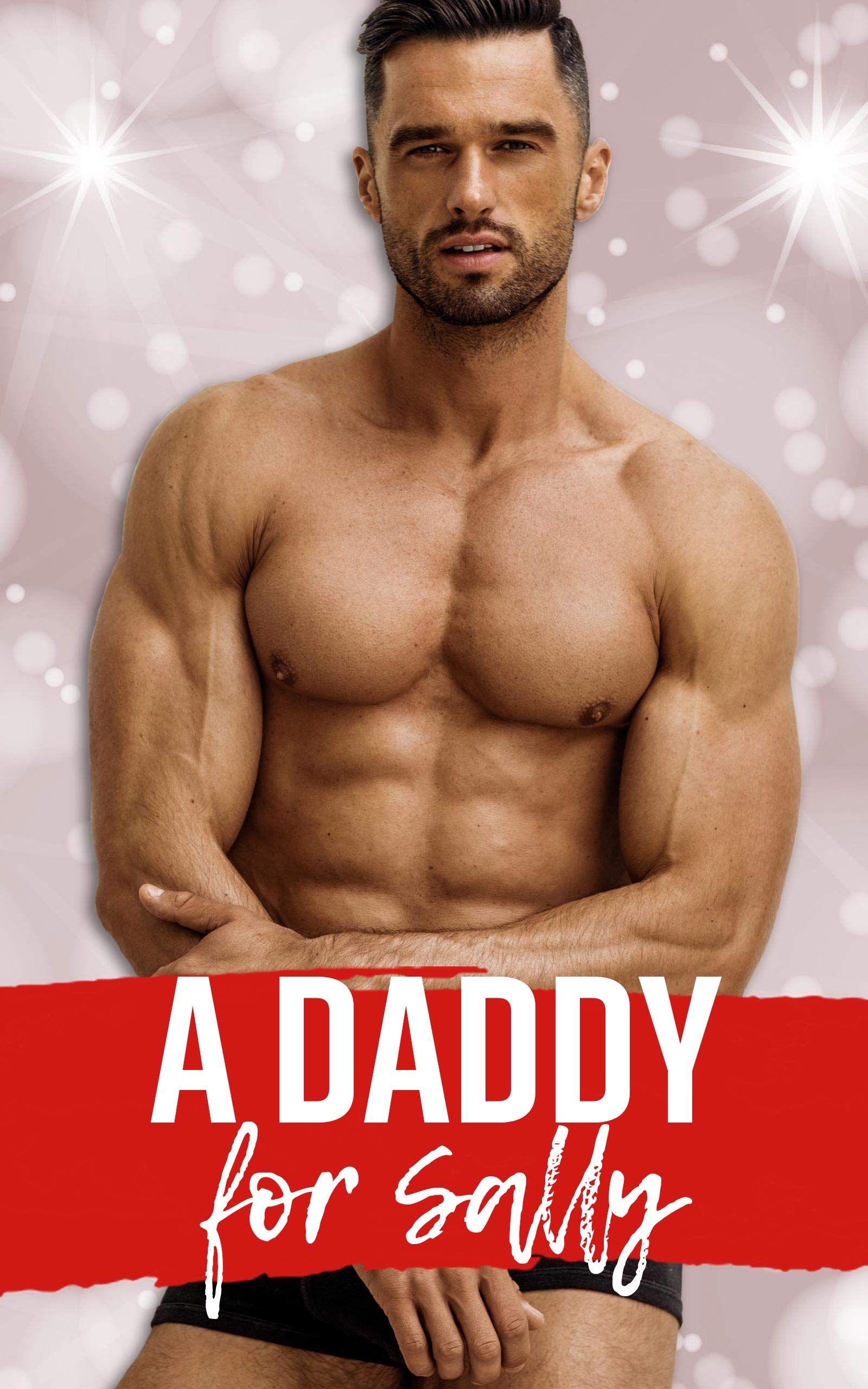 A Daddy for Sally (Kindle Edition)