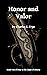 Honor and Valor