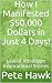 How I Manifested $50,000 Dollars in Just 4 Days! by Pete Hawk