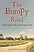 The Bumpy Road: Farm Life i...