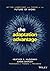 The Adaptation Advantage: Let Go, Learn Fast, and Thrive in the Future of Work