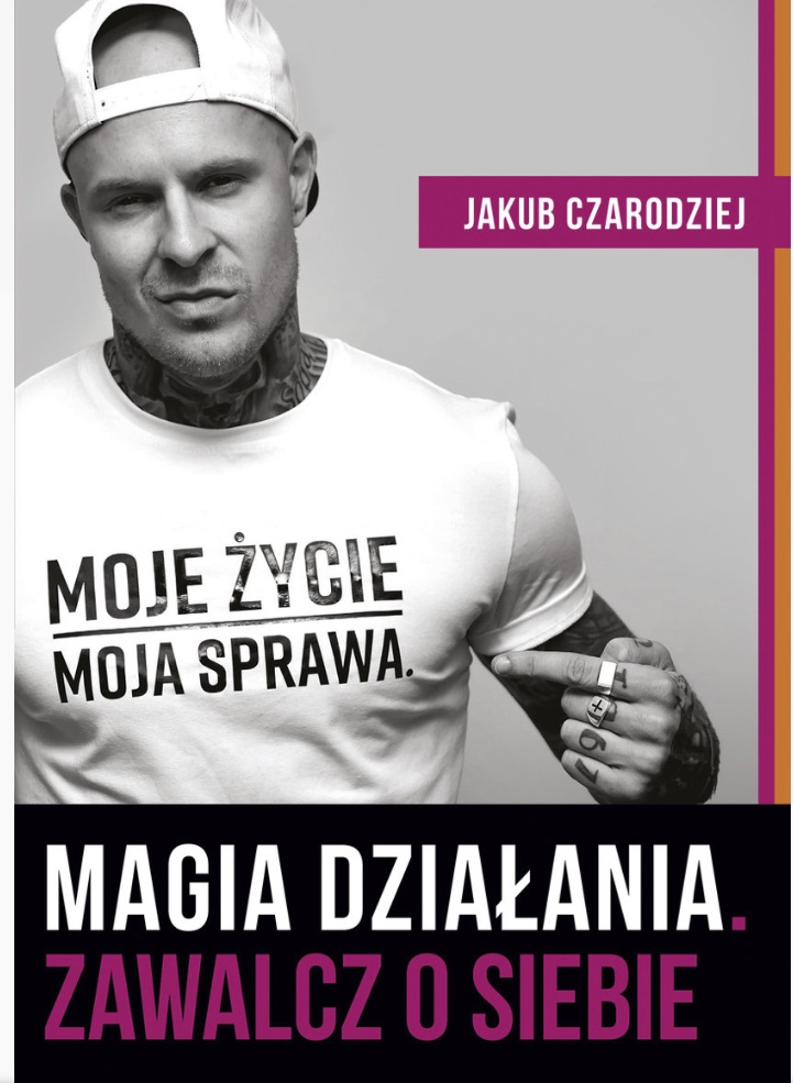 Magia działania. Zawalcz o siebie