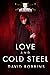 Love and Cold Steel (Wilder...