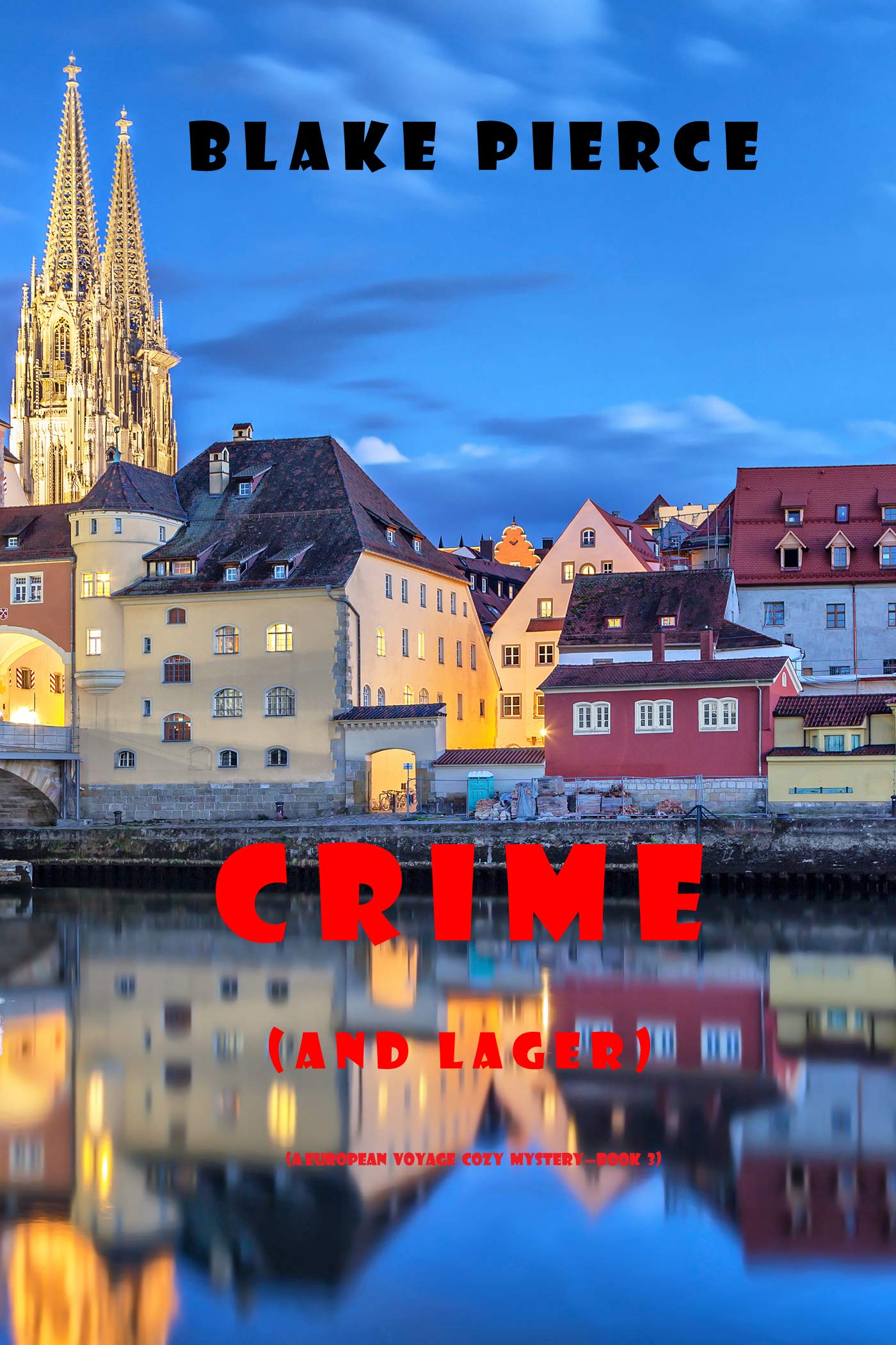 Crime [and Lager] (European Voyage, #3)