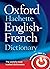 Oxford Hachette English - French Dictionary by Oxford Dictionaries