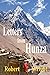 Letters From Hunza: Adventu...