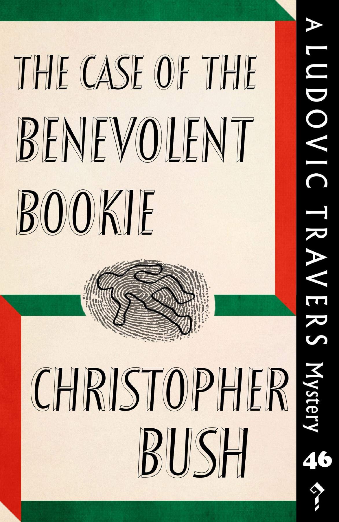 The Case of the Benevolent Bookie (Ludovic Travers #47)