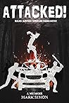 Attacked!: Bullied: Surviving Terror and Finding Justice