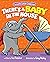 There's a Baby in the House...