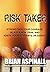 Risk Taker by Brian Aspinall