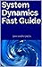 System Dynamics Fast Guide: A basic tutorial with examples for modeling, analysis and simulate the complexity of business and environmental systems.